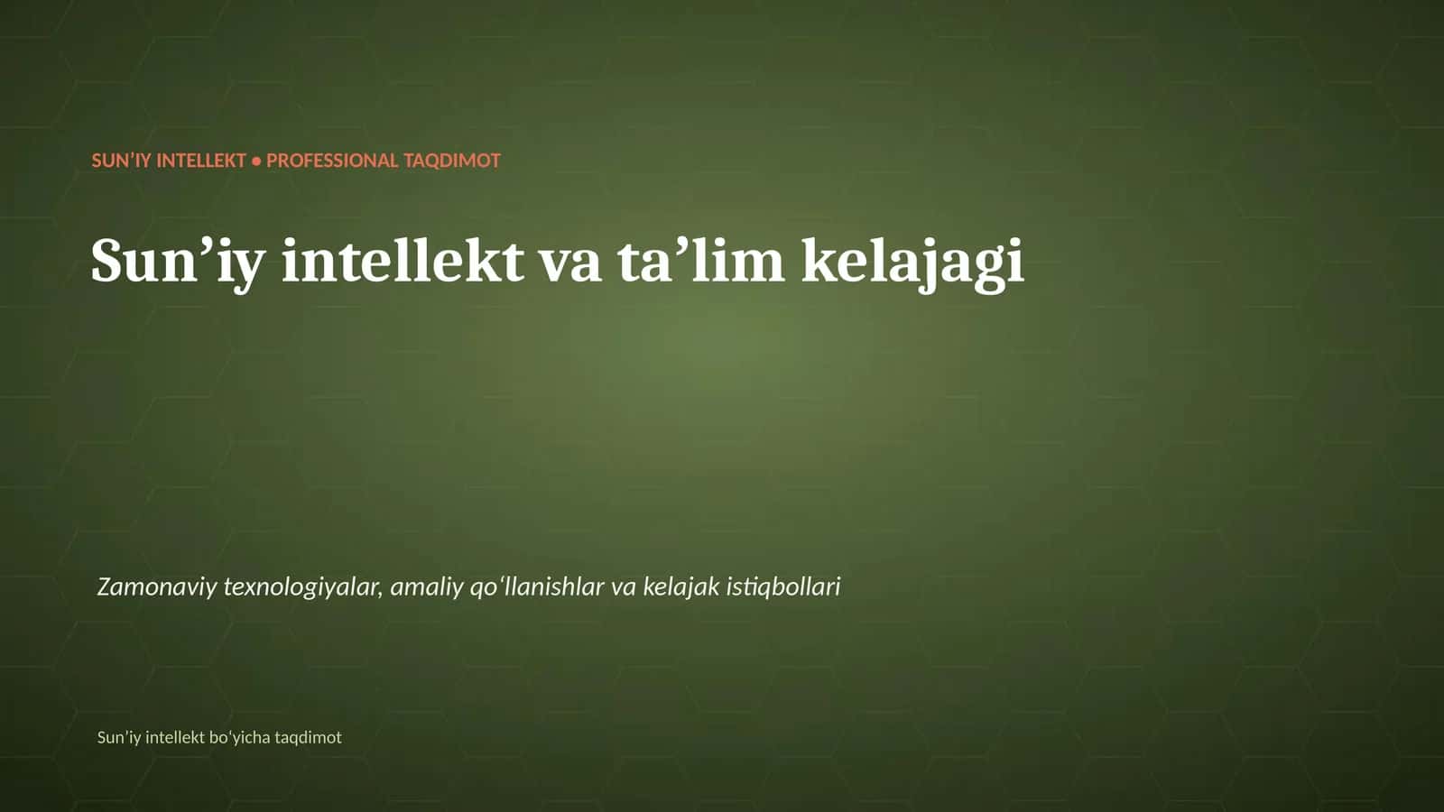 SUNʼIY INTELLEKT • PROFESSIONAL TAQDIMOT 1