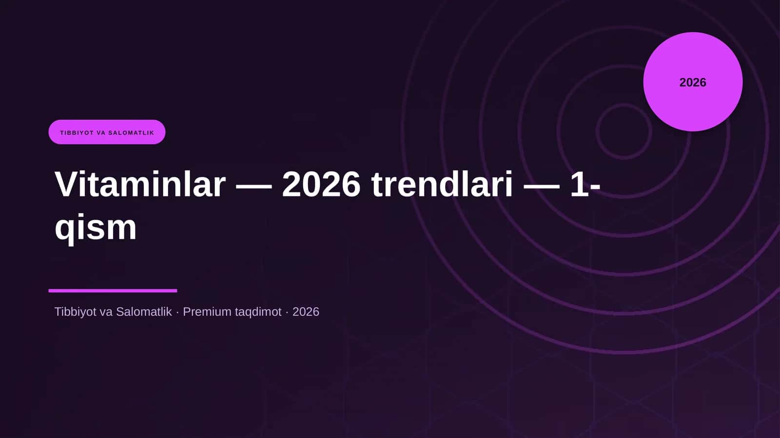 Vitaminlar — 2026 trendlari — 1-qism 1