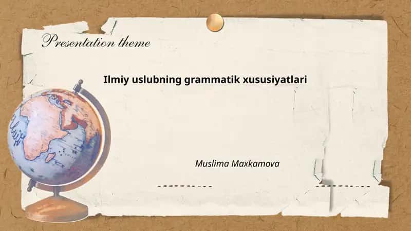 Ilmiy uslubning grammatik xususiyatlari 1