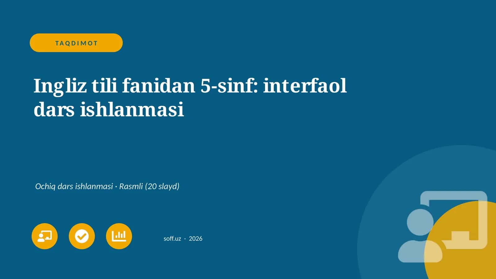 Ingliz tili fanidan 5-sinf: interfaol dars ishlanmasi 1