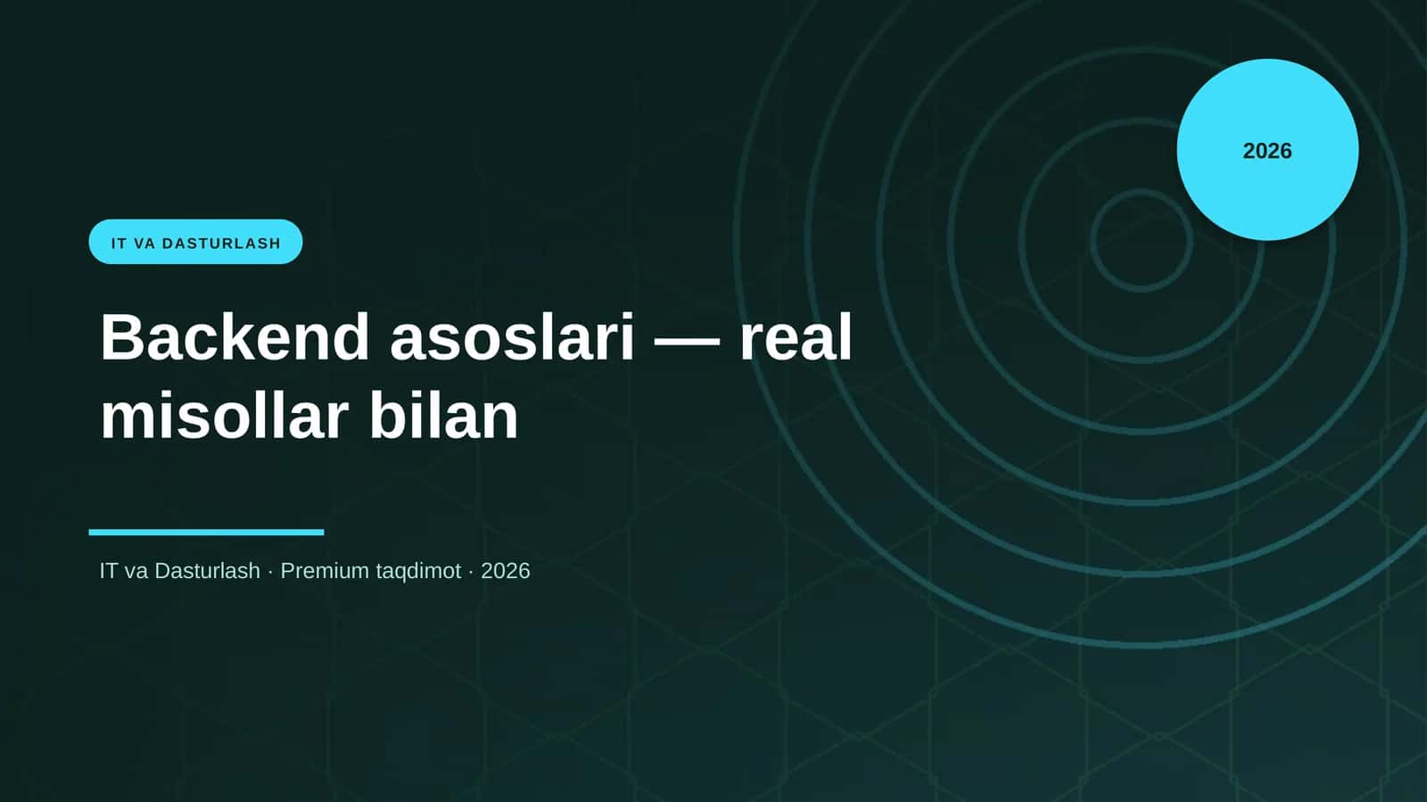 Backend asoslari — real misollar bilan 1