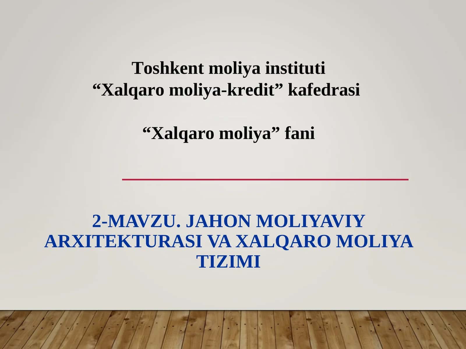 JAHON MOLIYAVIY ARXITEKTURASI VA XALQARO MOLIYA TIZIMI 1
