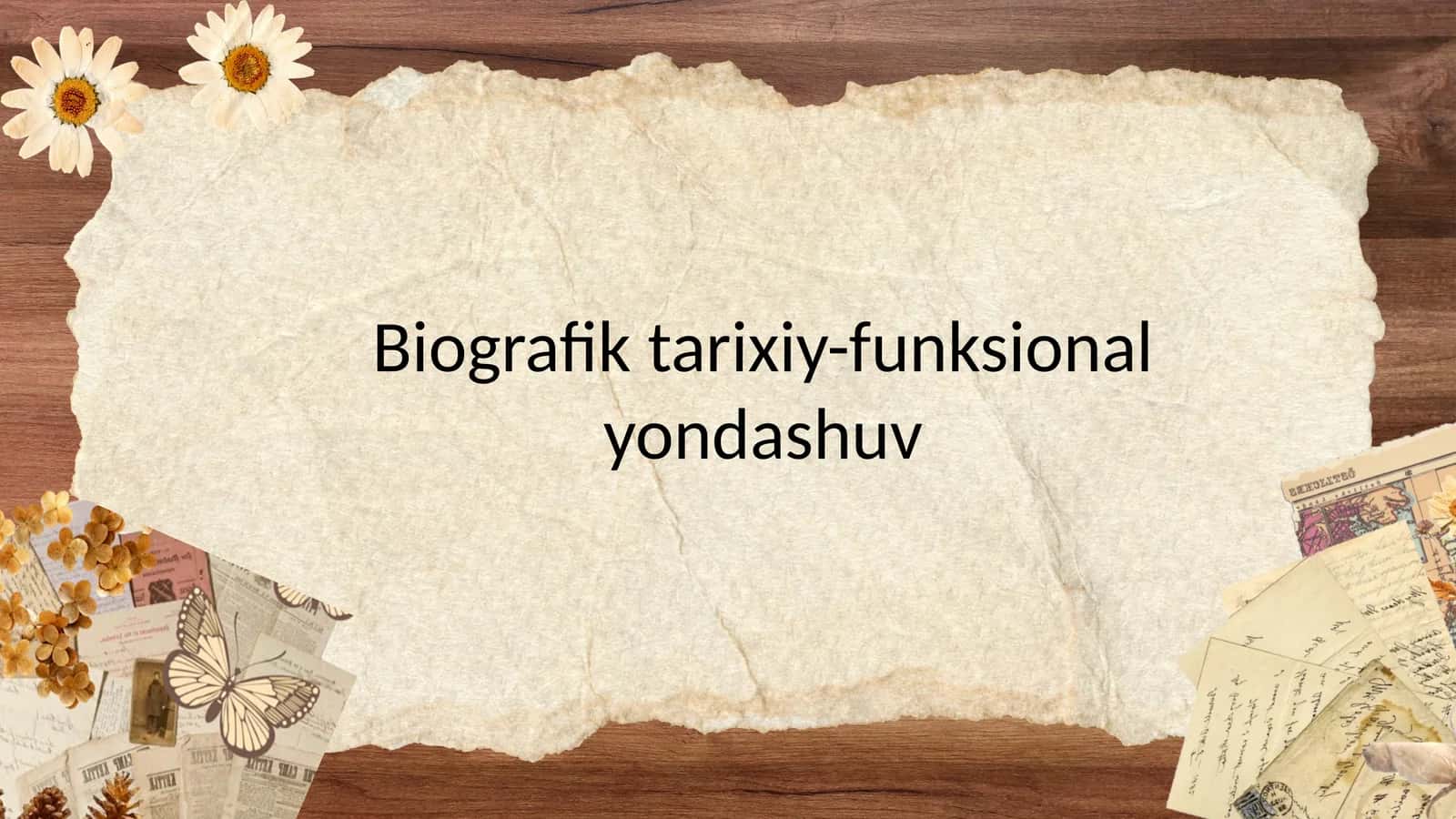 Tarixiy-biografik yondashuv 1