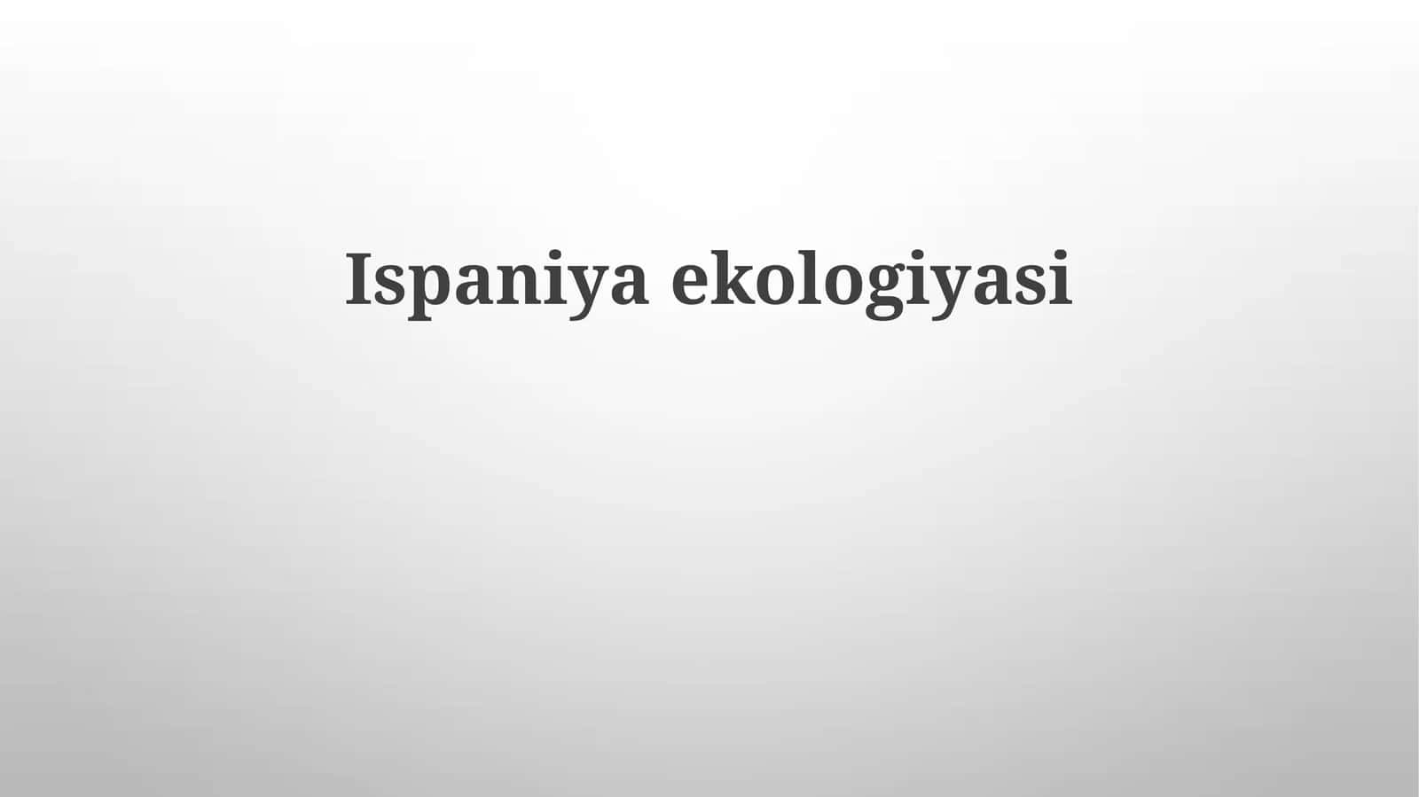 Ispaniya ekologiyasi 1