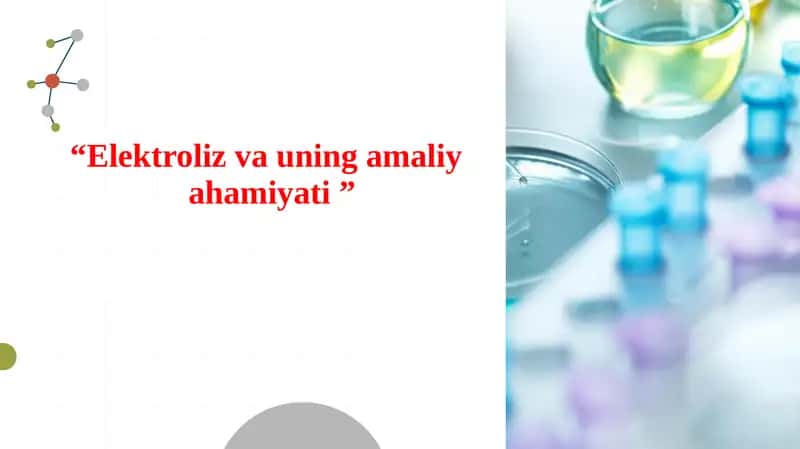Elektroliz va uning amaliy ahamiyati 1