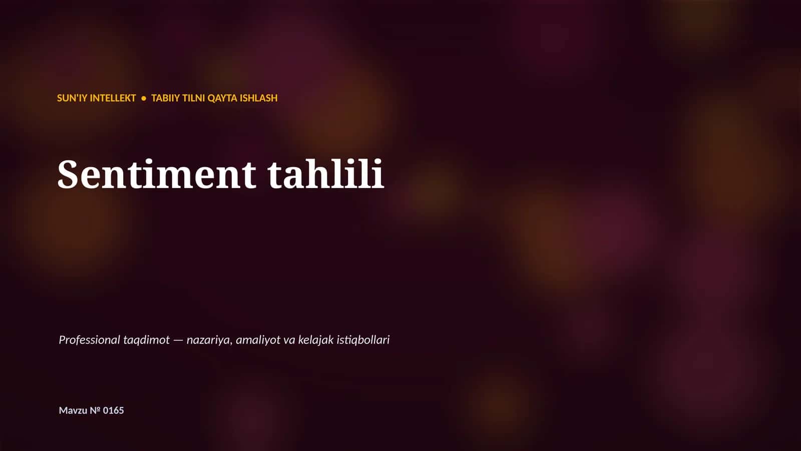 SUN'IY INTELLEKT • TABIIY TILNI QAYTA ISHLASH 1