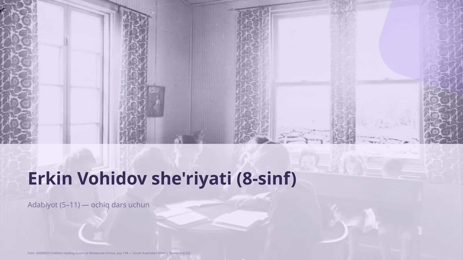 Erkin Vohidov she'riyati (8-sinf) 1