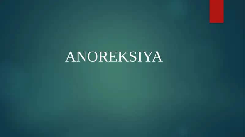 ANOREKSIYA 1