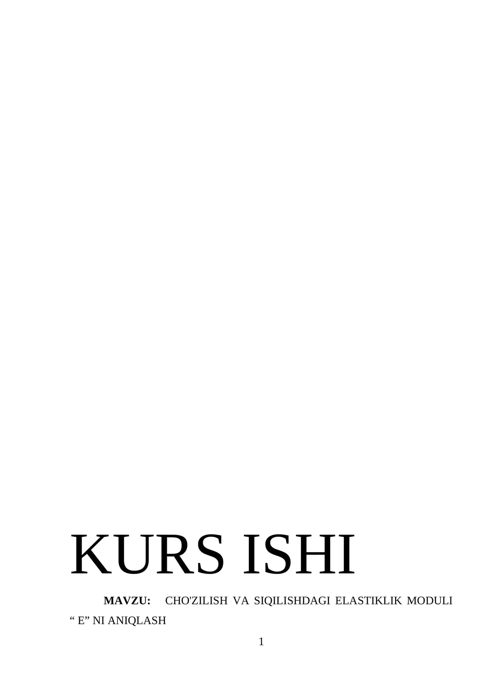 CHO'ZILISH VA SIQILISHDAGI ELASTIKLIK MODULI E NI ANIQLASH 1