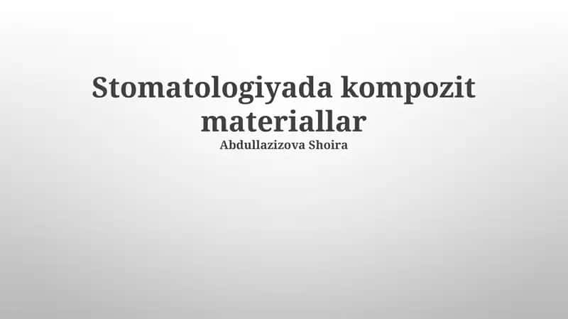 Stomatologiyada kompozit materiallar 1