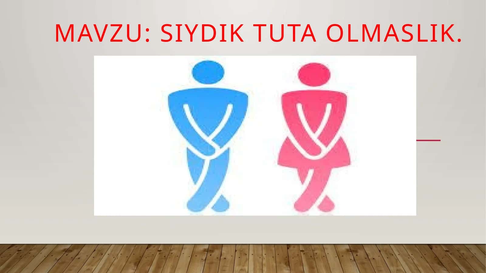 Siydik tuta olmaslik 1