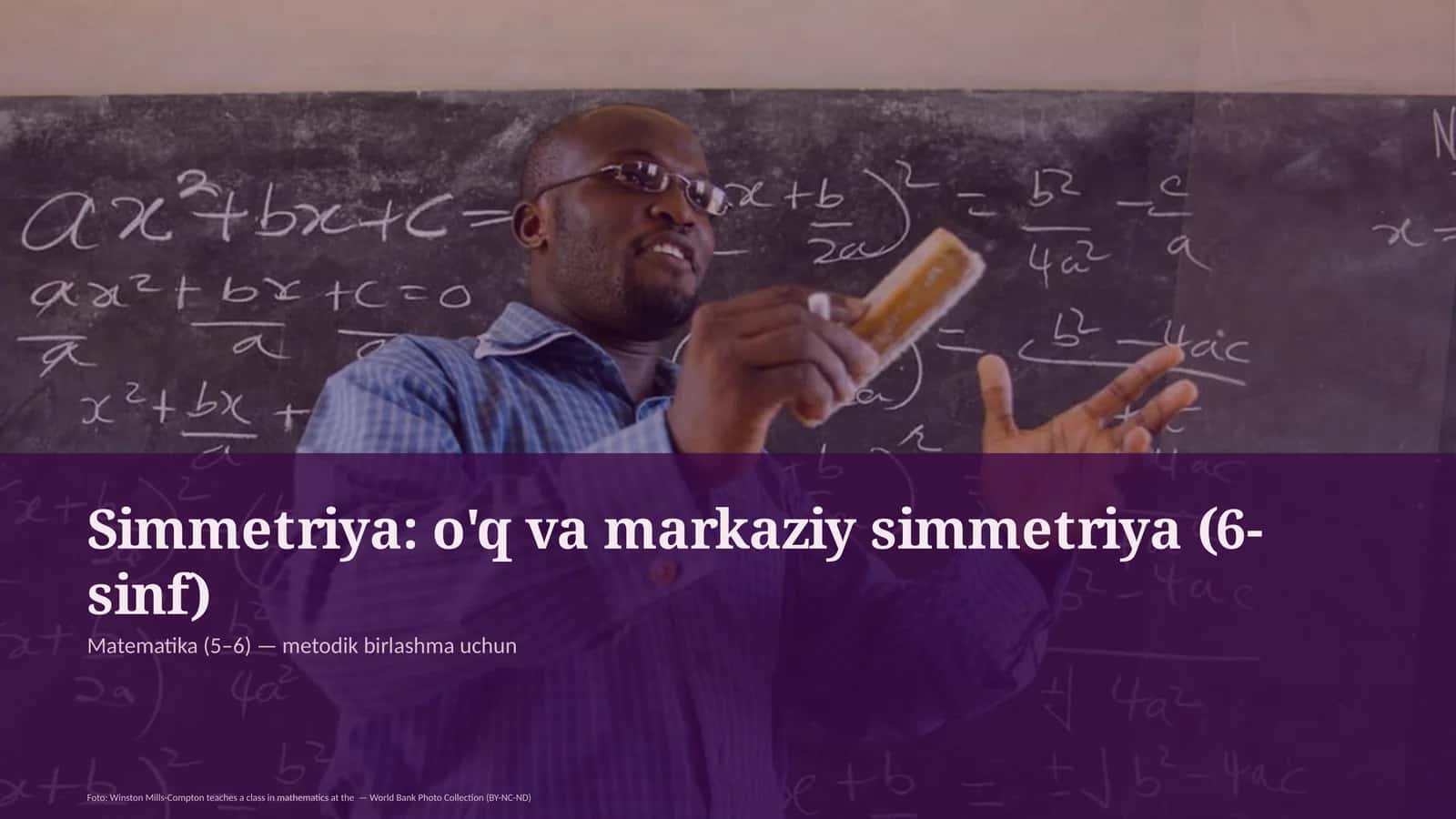 Simmetriya: o'q va markaziy simmetriya (6-sinf) 1