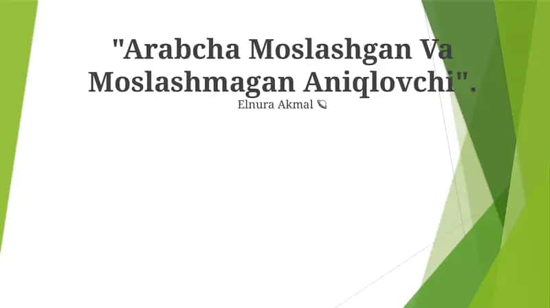 Arabcha Moslashgan Va Moslashmagan Aniqlovchi 1