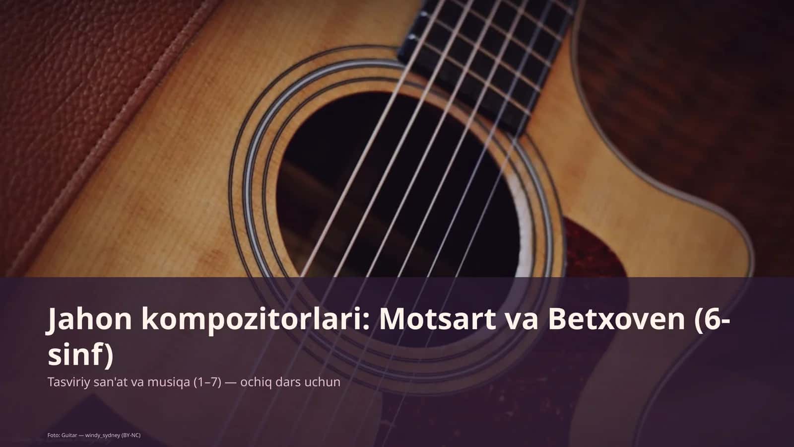 Jahon kompozitorlari: Motsart va Betxoven (6-sinf) 1