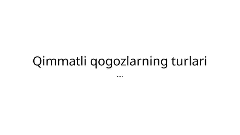Qimmatli qogozlarning turlari 1