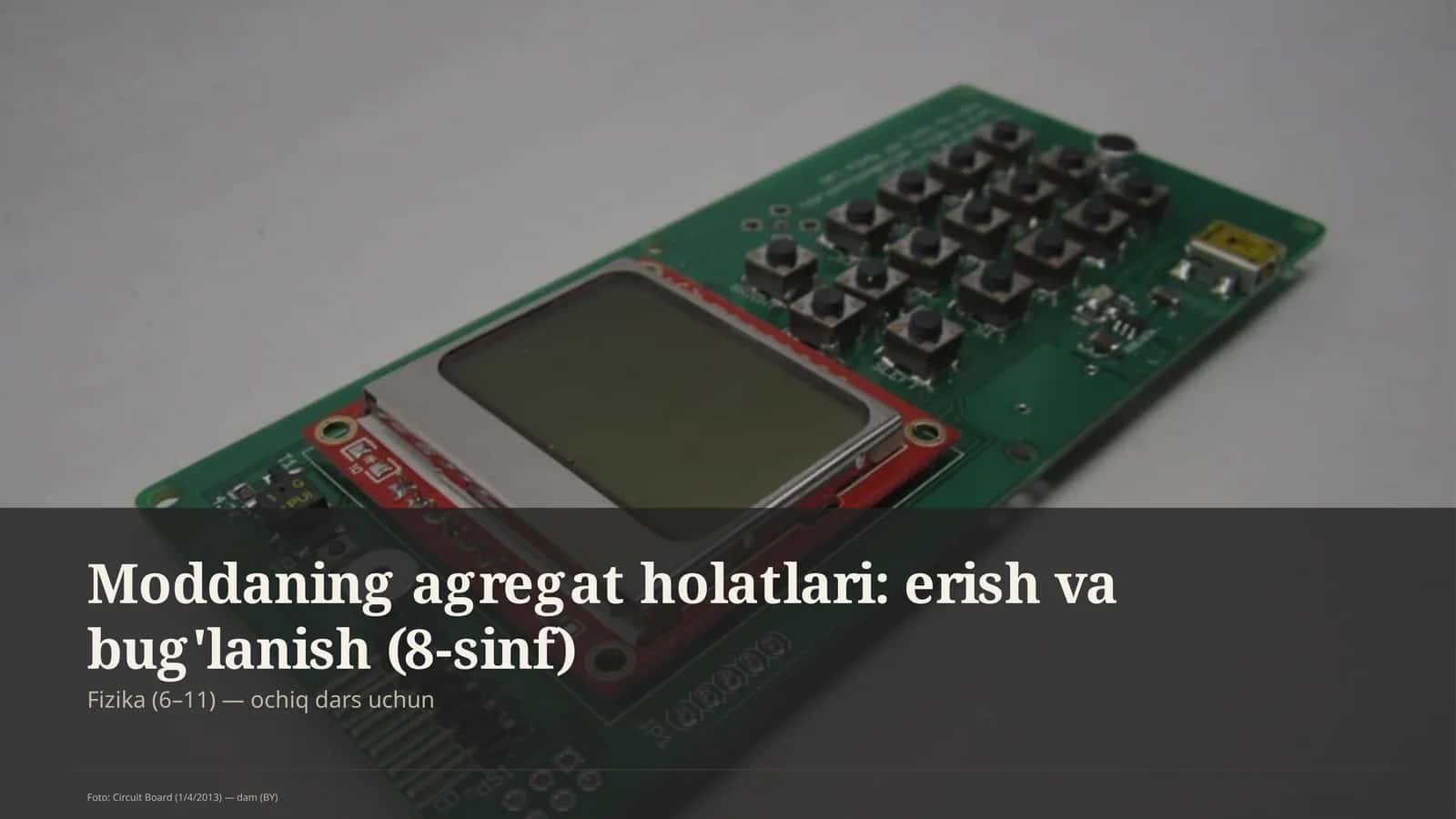 Moddaning agregat holatlari: erish va bug'lanish (8-sinf) 1
