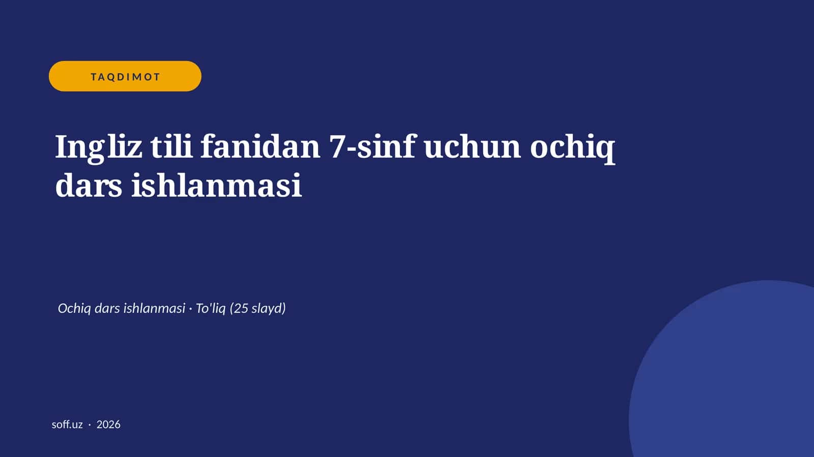Ingliz tili fanidan 7-sinf uchun ochiq dars ishlanmasi 1