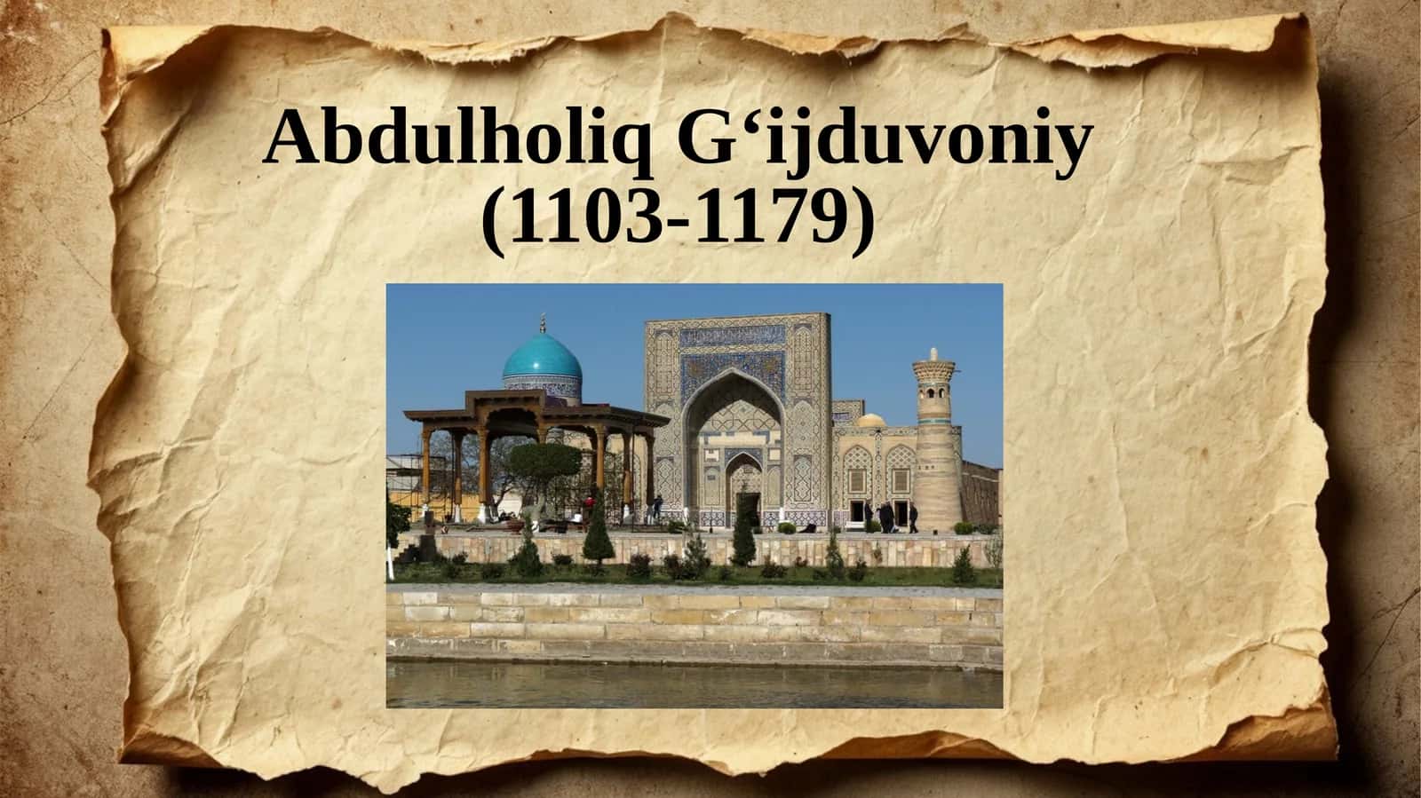 Abdulholiq G‘ijduvoniyning ta’limoti va g‘oyalari 1