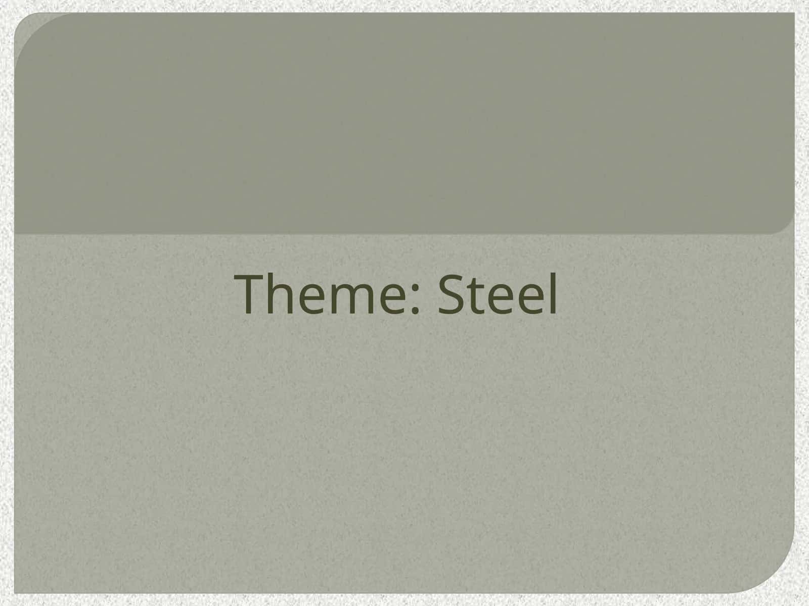 Steel 1