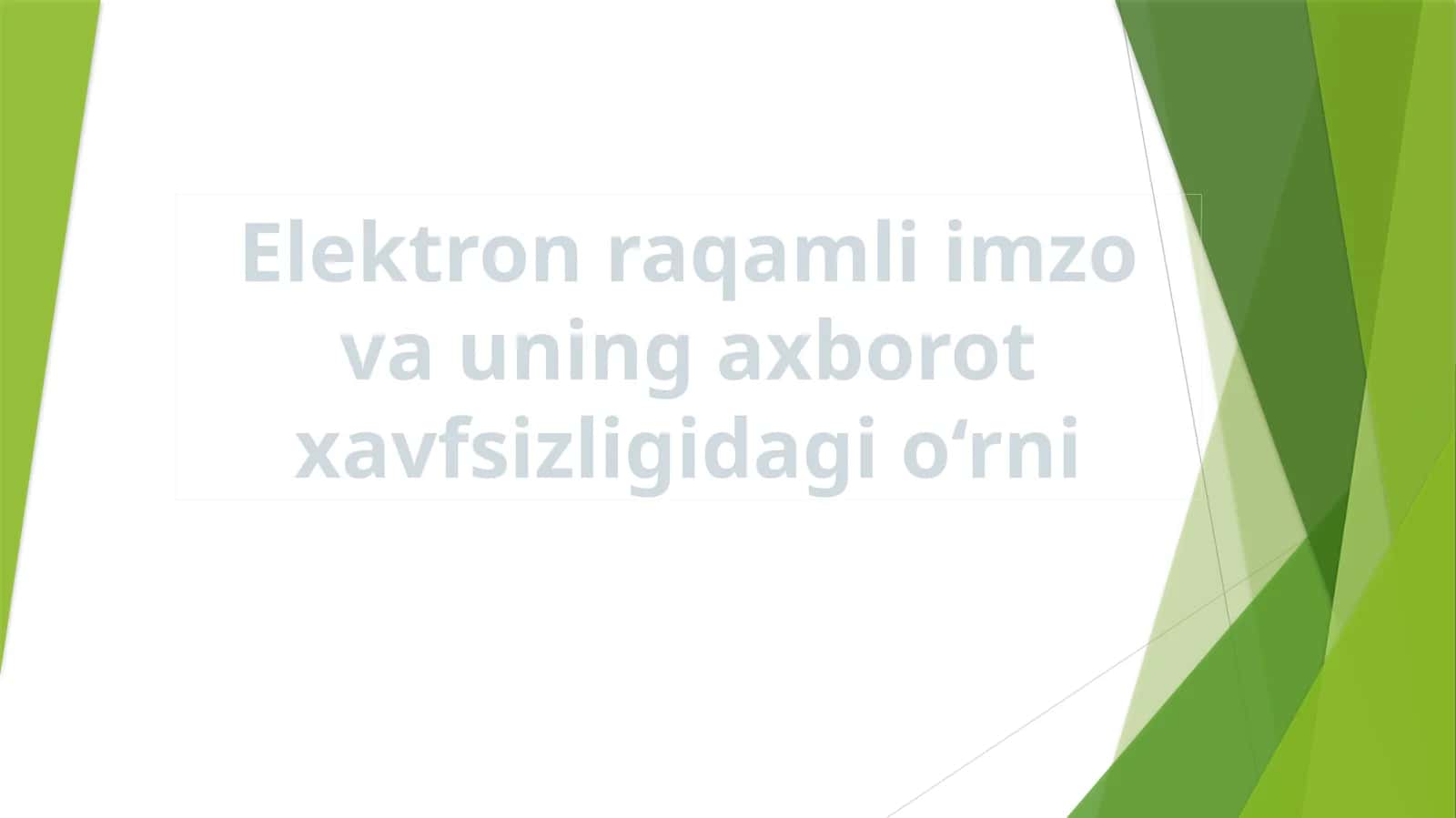 Elektron raqamli imzo (ERI) tushunchasi 1