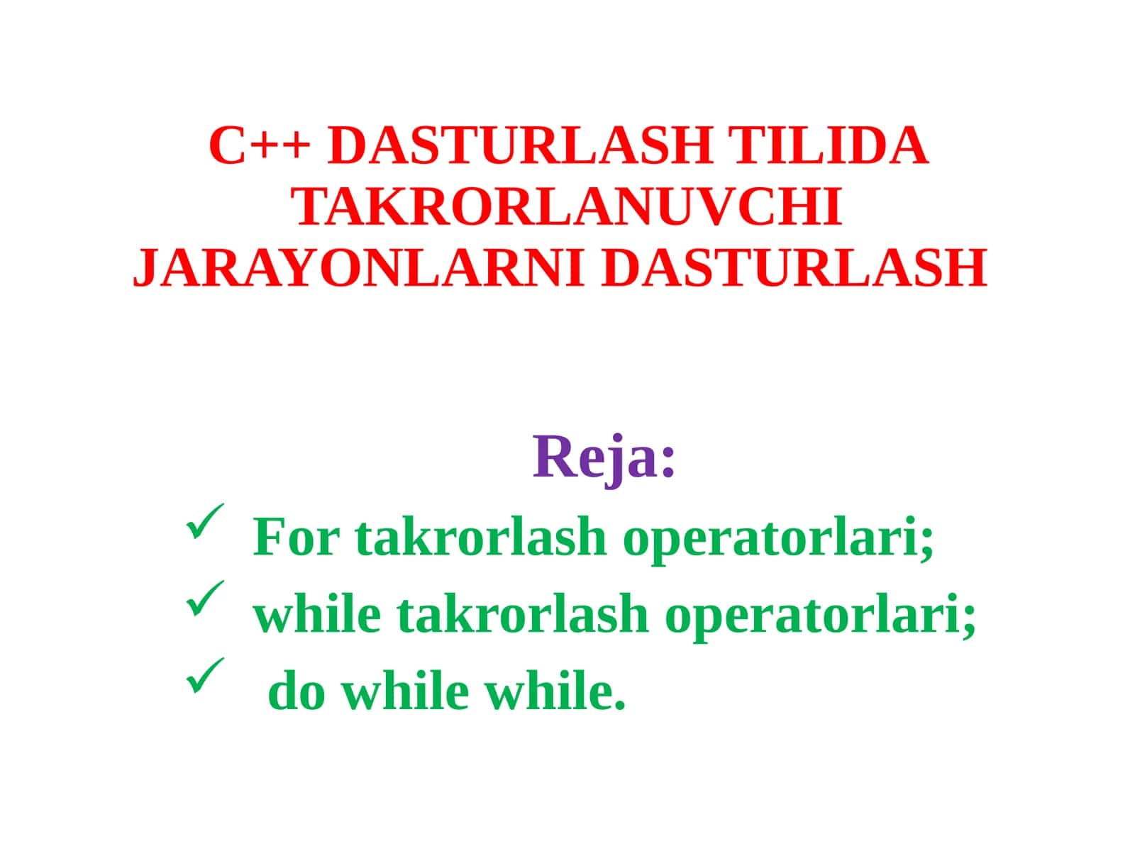 C++ DASTURLASH TILIDA TAKRORLANUVCHI JARAYONLARNI DASTURLASH 1