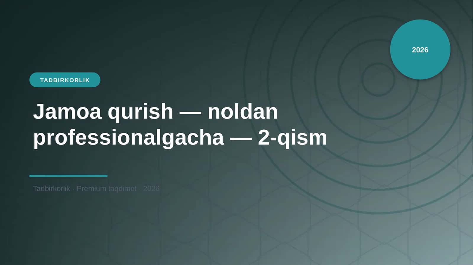 Jamoa qurish — noldan professionalgacha — 2-qism 1