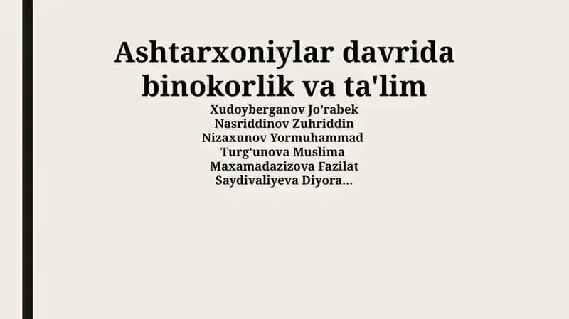 Ashtarxoniylar davrida binokorlik va ta'lim 1