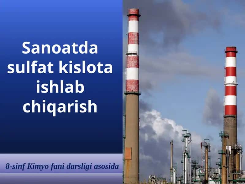 Sanoatda sulfat kislota ishlab chiqarish 1