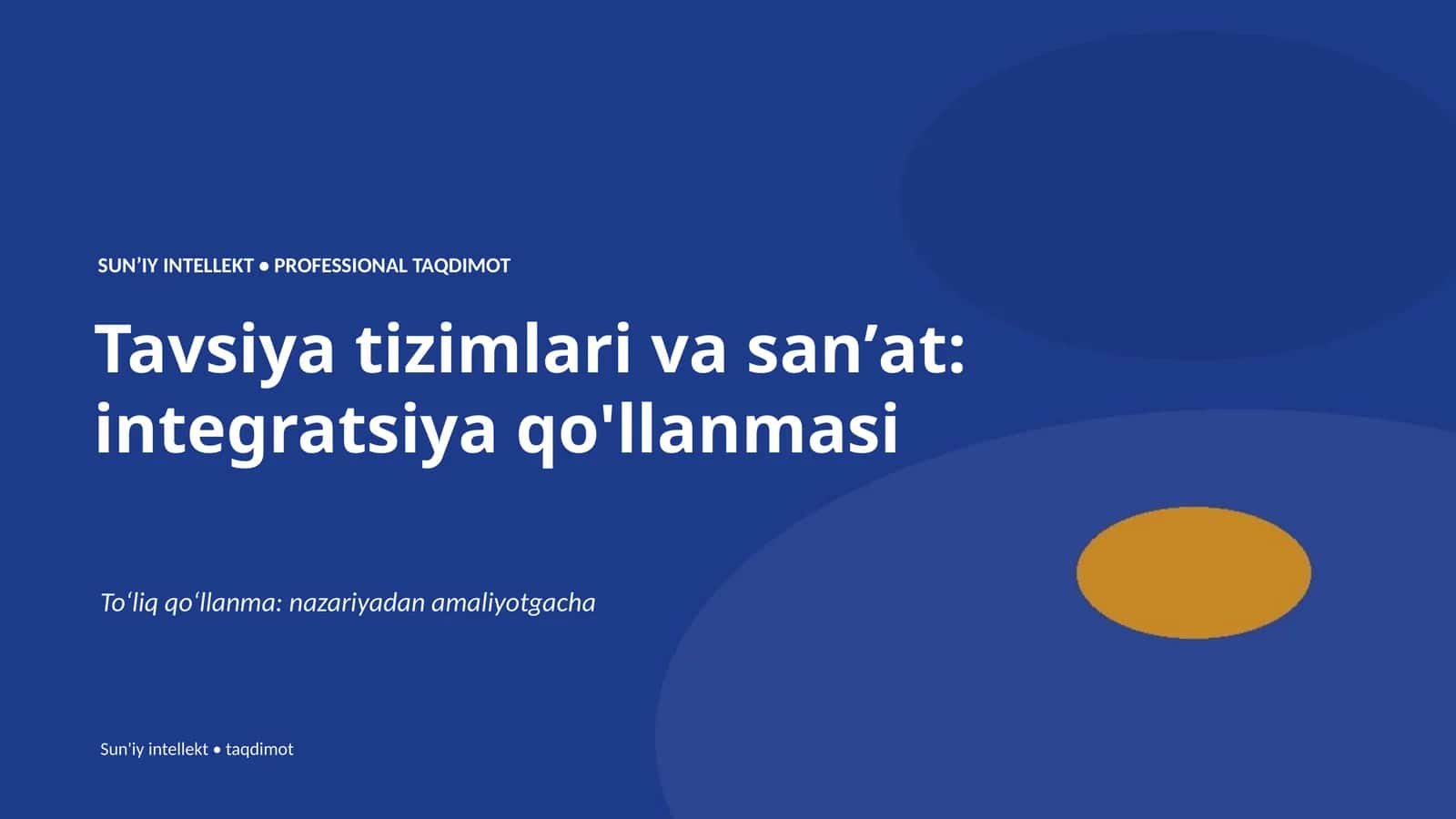SUNʼIY INTELLEKT • PROFESSIONAL TAQDIMOT 1
