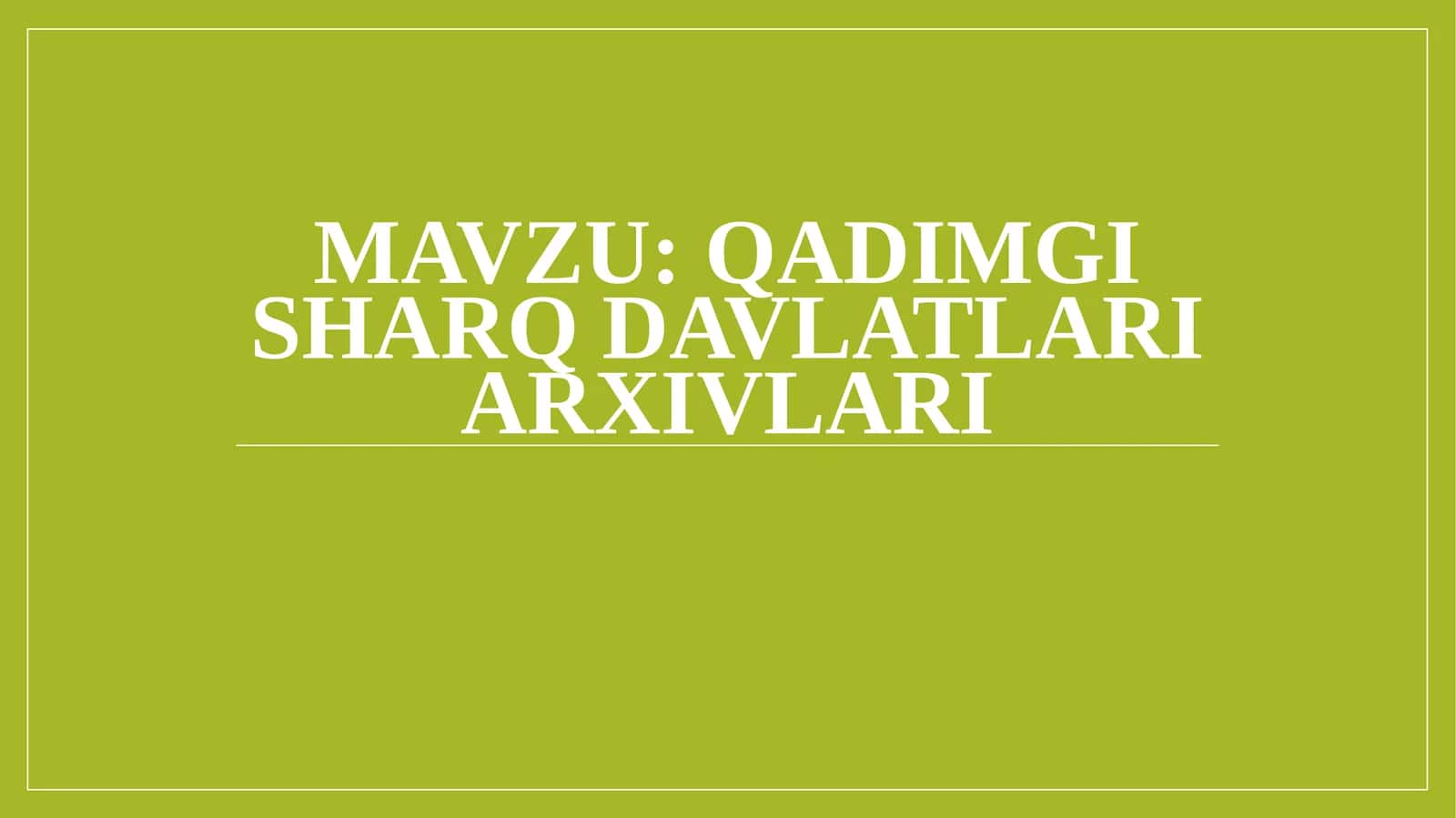 Qadimgi sharq davlatlari arxivlari 1