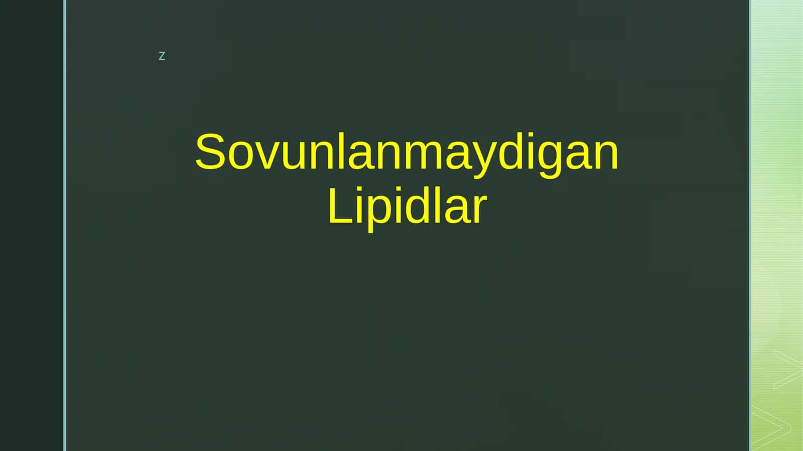 Sovunlanmaydigan Lipidlar 1