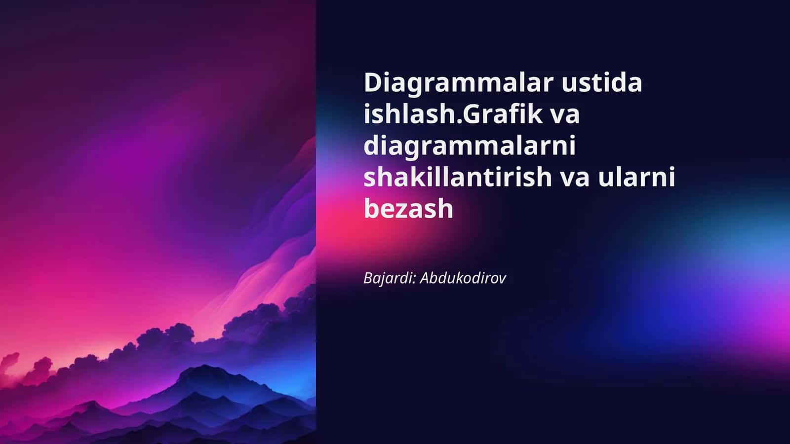 Diagrammalar ustida ishlash 1