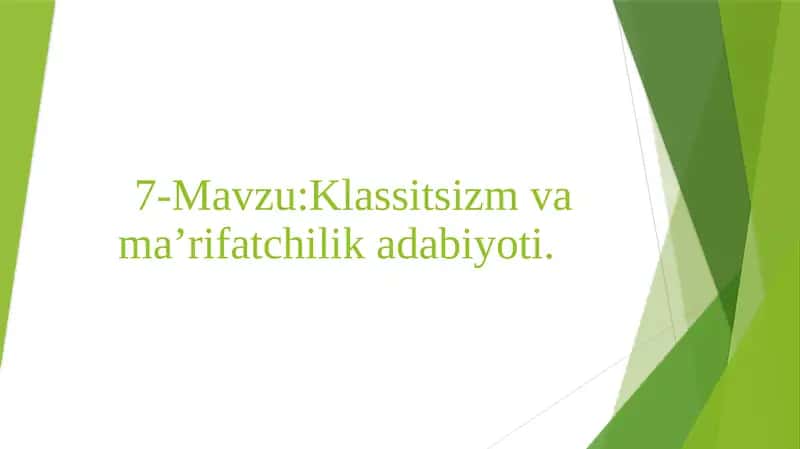 Klassitsizm va ma'rifatchilik adabiyoti 1