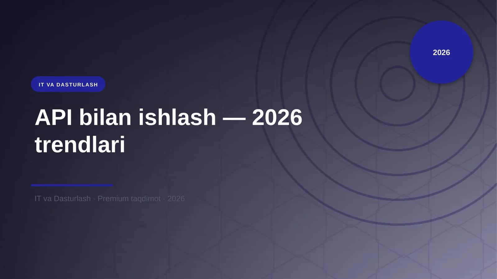 API bilan ishlash — 2026 trendlari 1