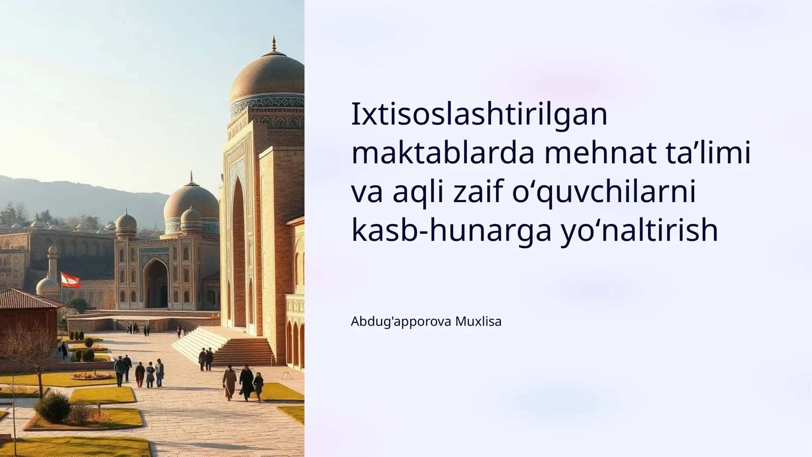 Ixtisoslashtirilgan maktablarda mehnat ta’limi va aqli zaif oʻquvchilarni kasb-hunarga yoʻnaltirish 1