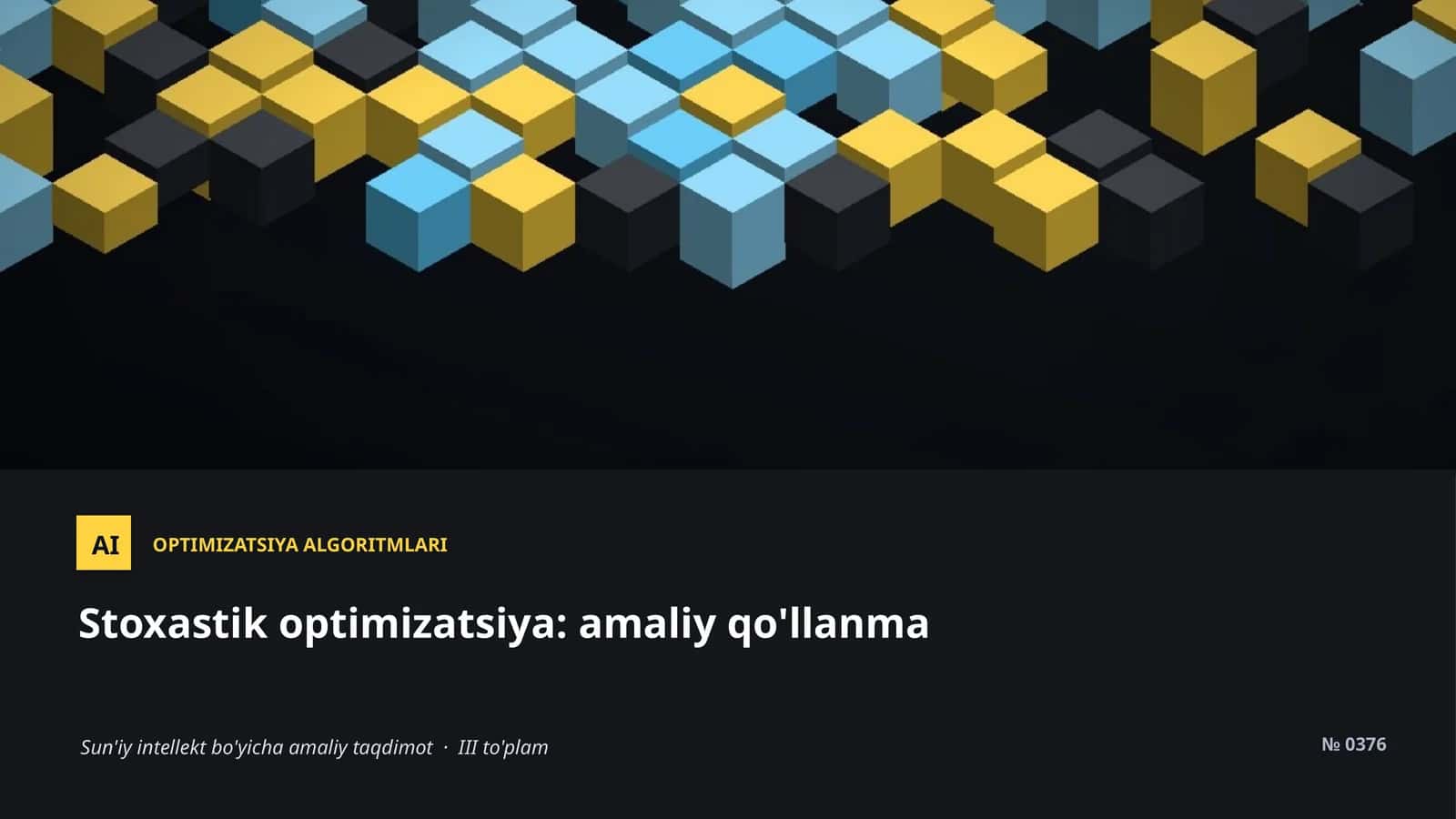 Stoxastik optimizatsiya: amaliy qo'llanma 1