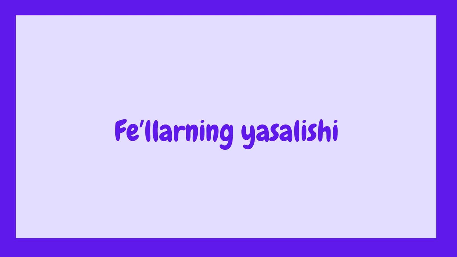 Feʼllarning yasalishi 1