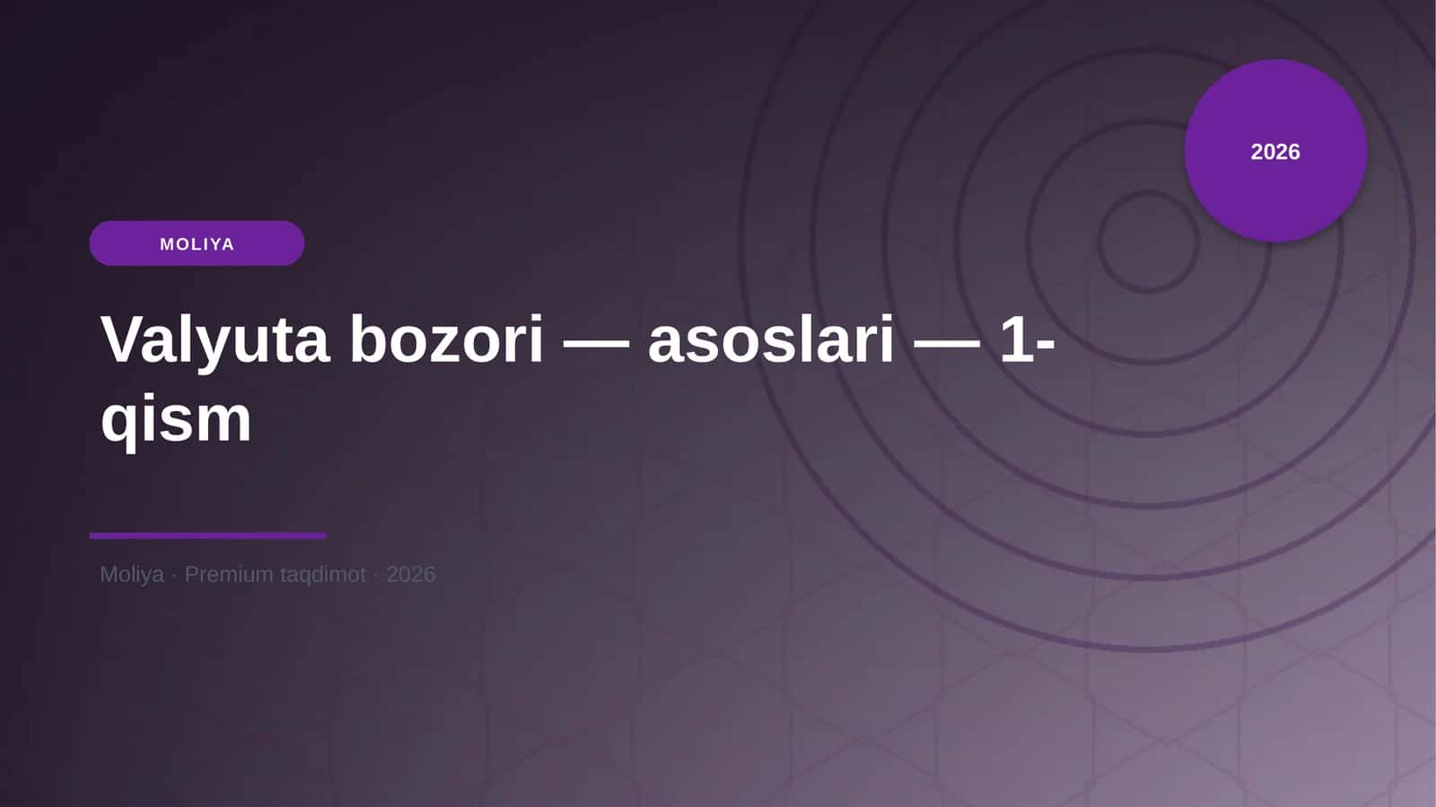 Valyuta bozori — asoslari — 1-qism 1