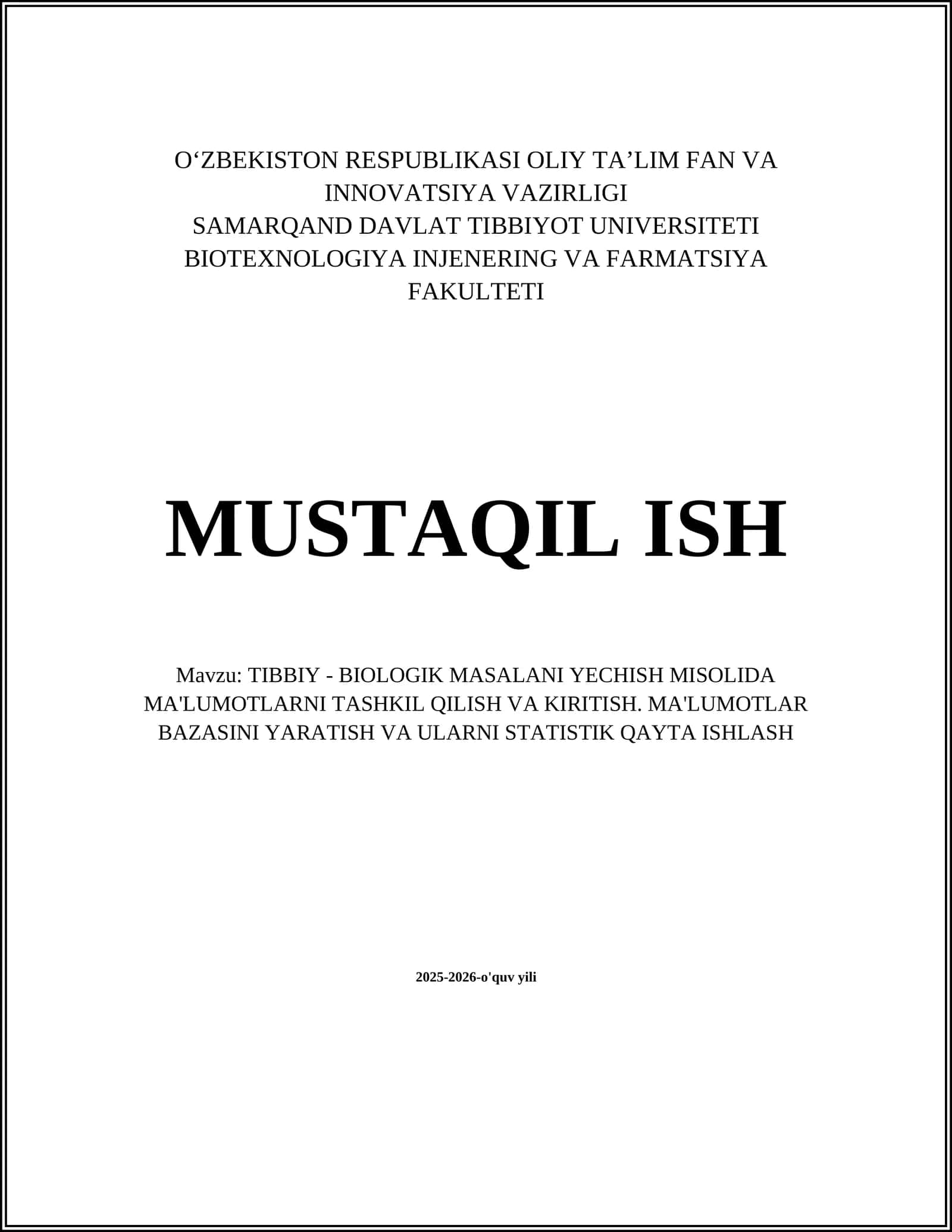 TIBBIY - BIOLOGIK MASALANI YECHISH MISOLIDA MA'LUMOTLARNI TASHKIL QILISH VA KIRITISH 1
