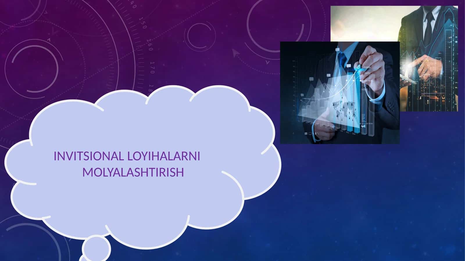 INVITSIONAL LOYIHALARNI MOLYALASHTIRISH 1