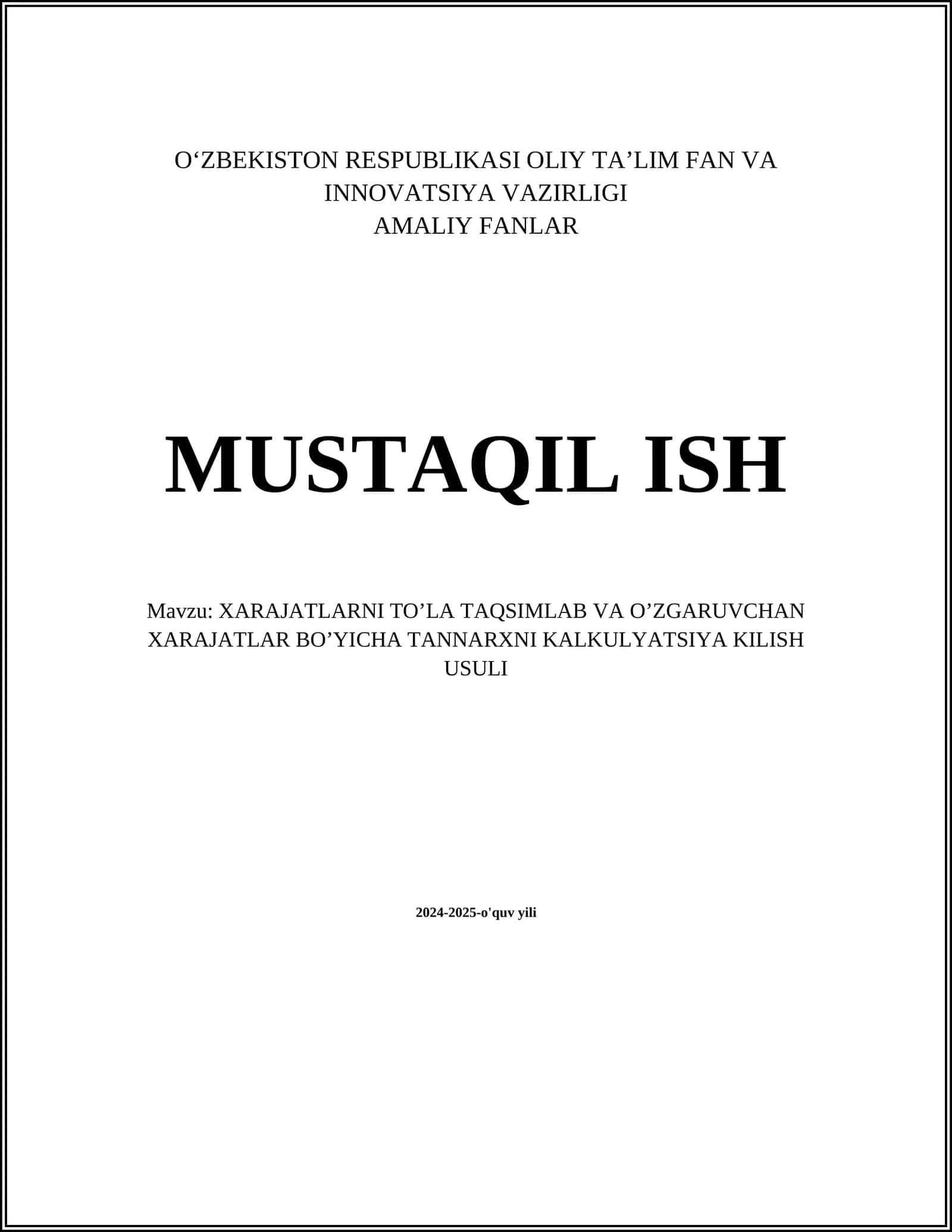 XARAJATLARNI TO’LA TAQSIMLAB VA O’ZGARUVCHAN XARAJATLAR BO’YICHA TANNARXNI KALKULYATSIYA KILISH USULI 1