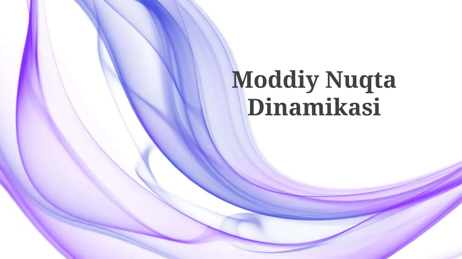 ModdiyNuqtaDinamikasi 1