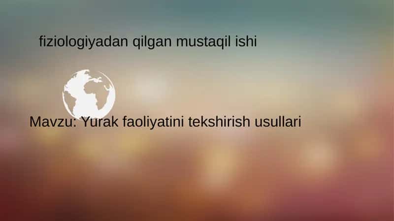 Yurak faoliyatini tekshirish usullari 1