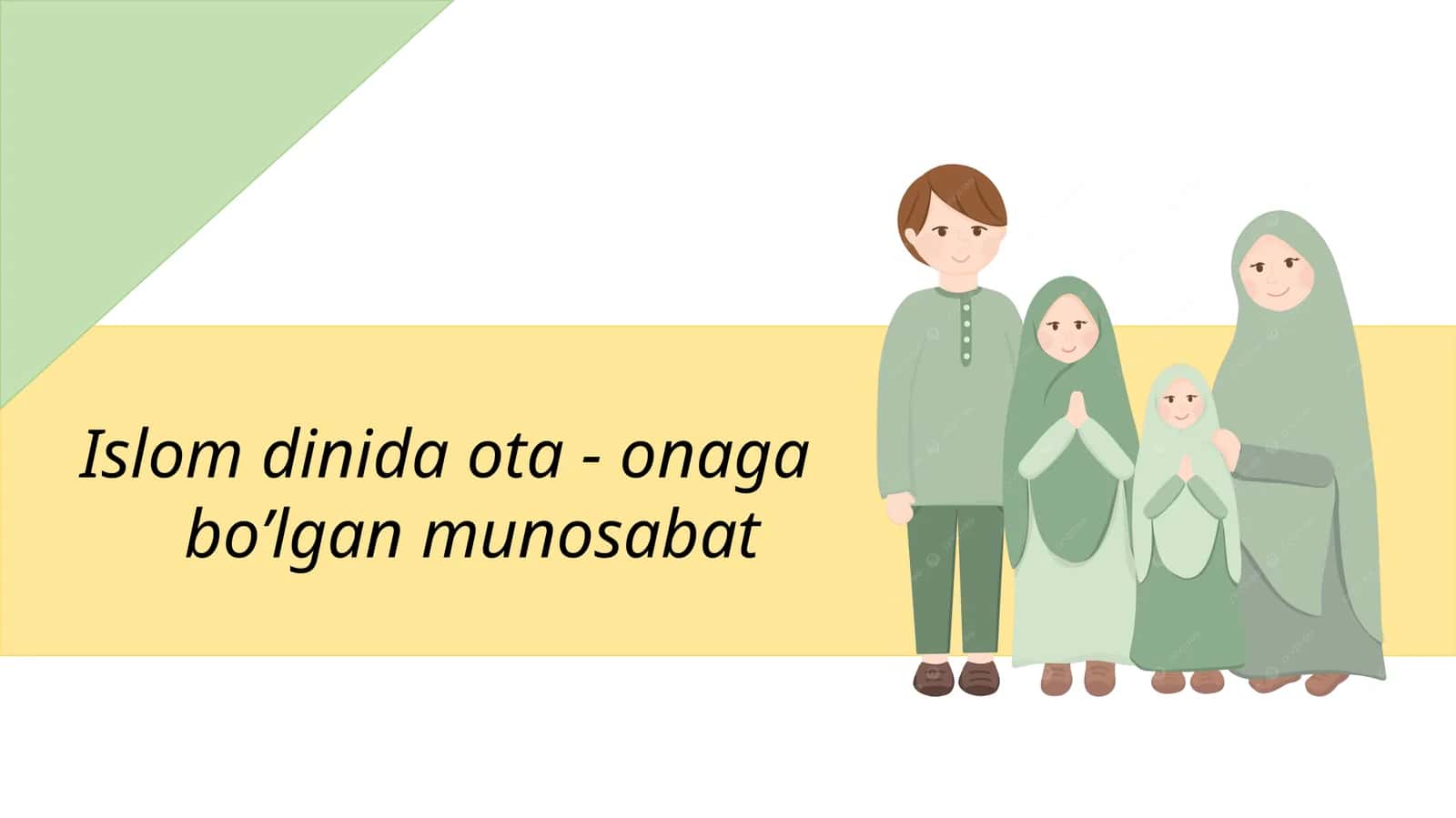 Islom dinida ota - onaga bo’lgan munosabat 1
