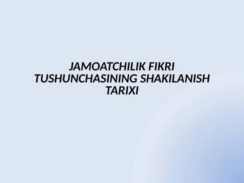 JAMOATCHILIK FIKRI TUSHUNCHASINING SHAKILANISH TARIXI 1