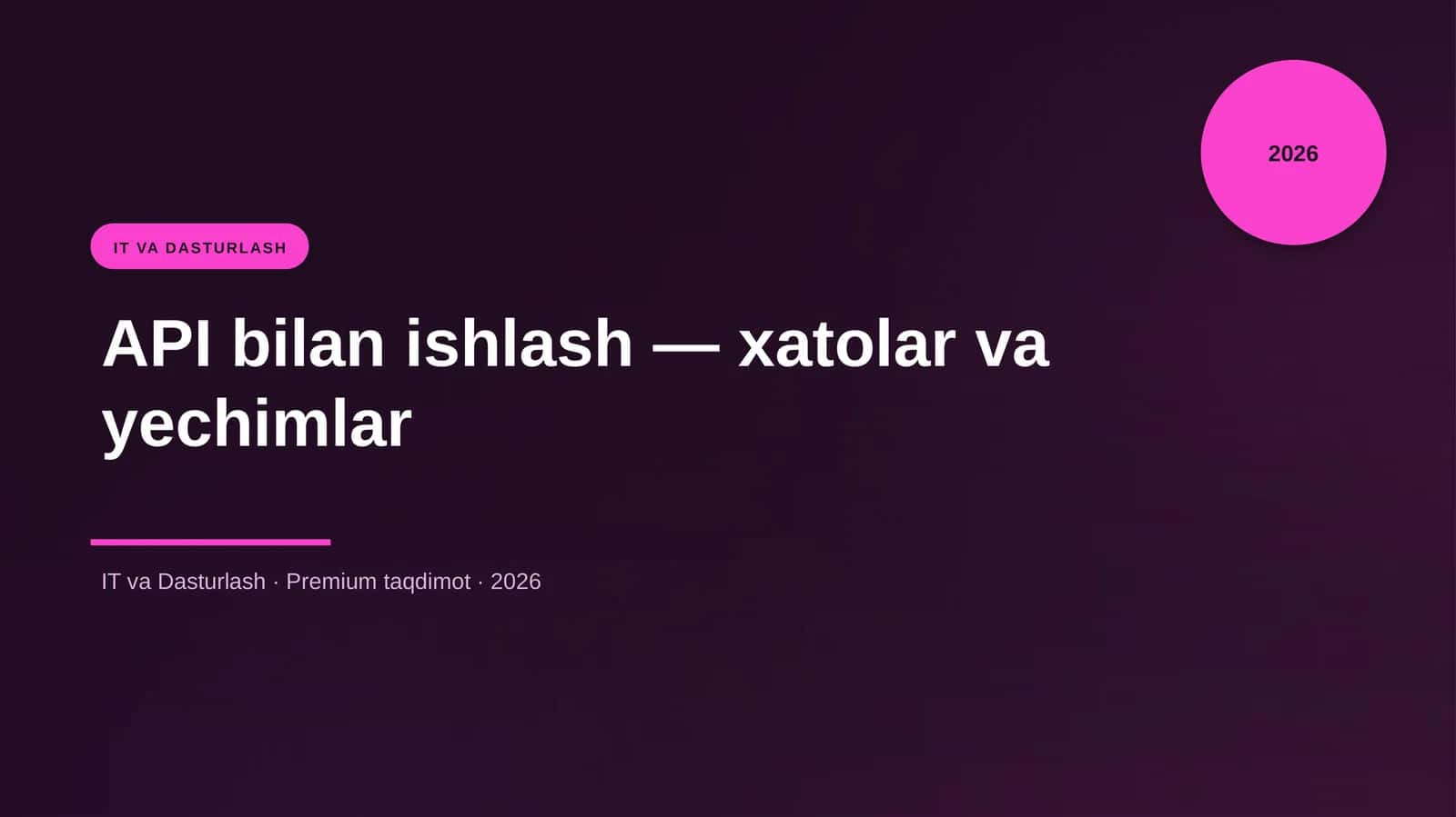 API bilan ishlash — xatolar va yechimlar 1