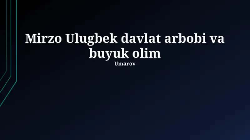 Mirzo Ulug'bek: Davlat arbobi va olim 1