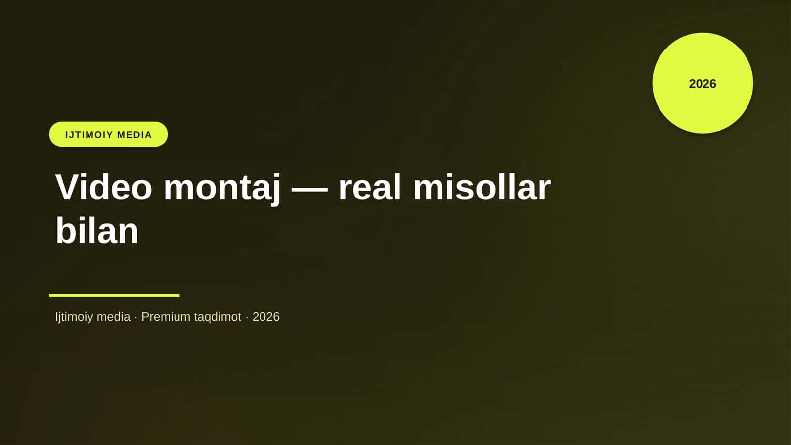 Video montaj — real misollar bilan 1