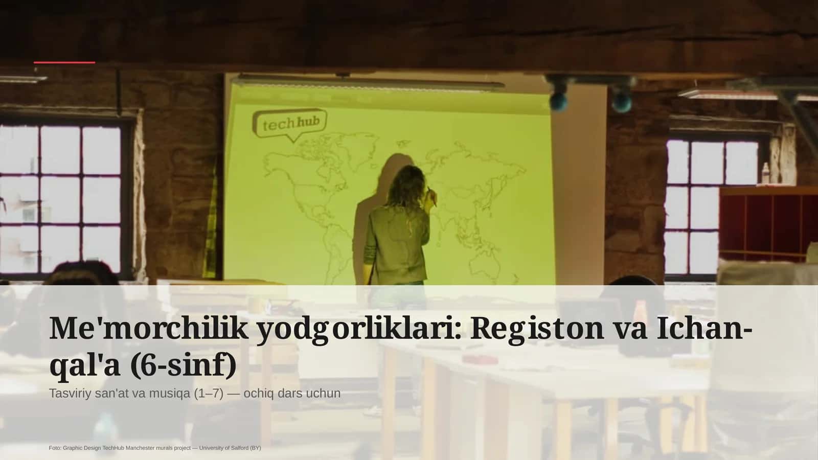 Me'morchilik yodgorliklari: Registon va Ichan-qal'a (6-sinf) 1