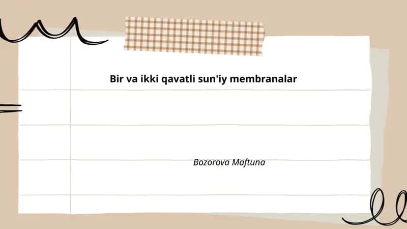 Bir va ikki qavatli sun'iy membranalar 1